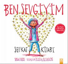 Ben Sevgiyim / Şefkat Kitabı - Susan Verde