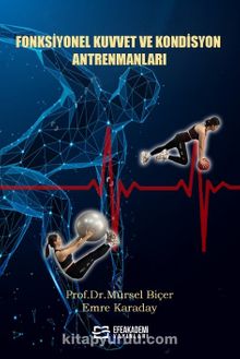 Fonksiyonel Kuvvet ve Kondisyon Antrenmanları - Prof. Dr. Mürsel Biçer