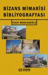 Bizans Mimar&icirc;si Bibliyografyası