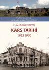 Cumhuriyet Devri Kars Tarihi 1923-1950