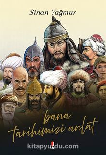 Bana Tarihimizi Anlat - Sinan Yağmur