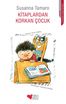 Kitaplardan Korkan Çocuk