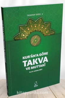 Kur'an'a Göre Takva ve Muttakî - Prof. Dr. Lütfullah Cebeci