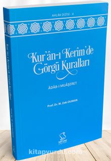 Kur'an-ı Kerîm'de Görgü Kuralları - Prof. Dr. M. Zeki Duman