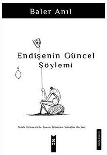 Endişenin Güncel Söylemi