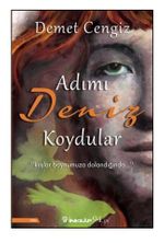 Adımı Deniz Koydular