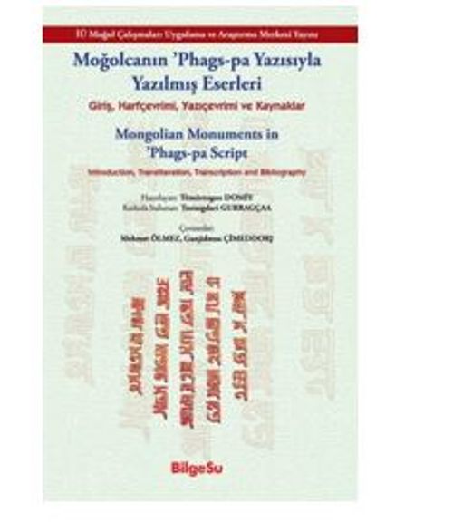 Moğolcanın 'Phags-Pa Yazısıyla Yazılmış Eserleri & Giriş, Harfçevrimi, Yazıçevrimi Ve Kaynaklar