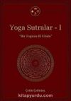 Yoga Sutralar 1 & Bir Yoginin El Kitabı