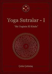 Yoga Sutralar 1 & Bir Yoginin El Kitabı