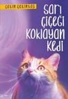 Sarı &Ccedil;i&ccedil;eği Koklayan Kedi