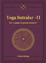 Yoga Sutralar & Bir Yoginin Özgürlük Rehberi