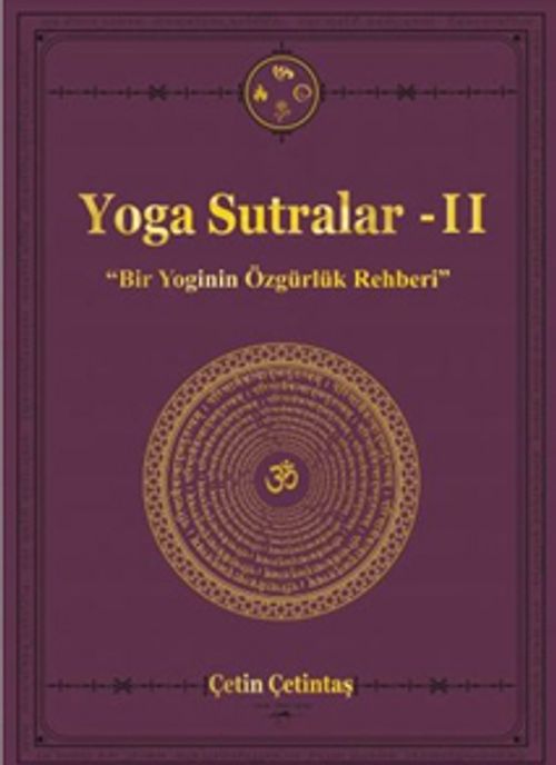 Yoga Sutralar & Bir Yoginin Özgürlük Rehberi