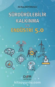 Sürdürülebilir Kalkınma Ve Endüstri 5.0 - Ali Rıza Büyükuslu