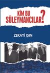 Kim Bu S&uuml;leymancılar