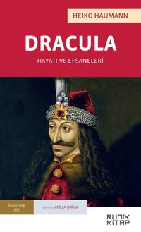 Dracula & Hayatı ve Efsaneleri