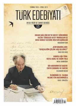 Türk Edebiyatı Aylık Fikir ve Sanat Dergisi Sayı: 573 Temmuz 2021