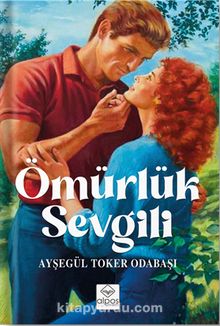 Ömürlük Sevgili - Ayşegül Toker Odabaşı
