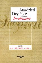Atasözleri ve Deyimler Üzerine İncelemeler