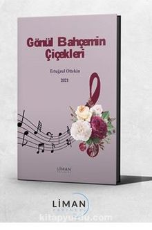 Gönül  Bahçemin Çiçekleri - Ertuğrul  Öttekin