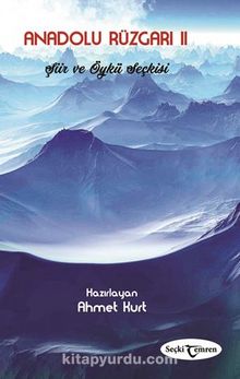 Anadolu Rüzgarı II - Ahmet Kurt