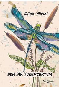 Ben Bir Yusufçuktum