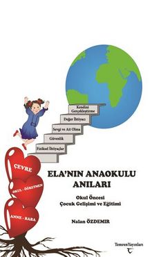 Ela’nın Anaokulu Anıları - Nalan Özdemir