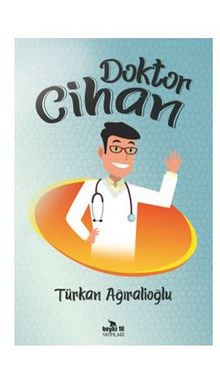 Doktor Cihan - Türkan Ağıralioğlu