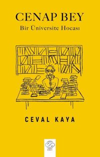 Cenap Bey – Bir Üniversite Hocası