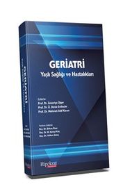 Geriatri Yaşlı Sağlığı ve Hastalıkları
