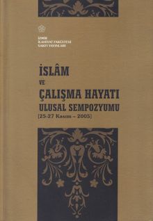 İslam ve Çalışma Hayatı & Ulusal Sempozyumu (25-27 Kasım 2005)