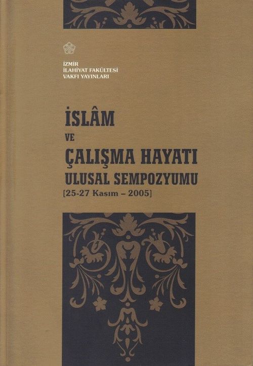 İslam ve Çalışma Hayatı & Ulusal Sempozyumu (25-27 Kasım 2005)
