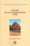 İtikadi İslam Mezheplerine Giriş