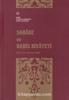 Sahabe ve Hadis Rivayeti - Prof. Dr. Nevzat Aşık