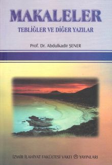 Makaleler/Tebliğler ve Diğer Yazılar