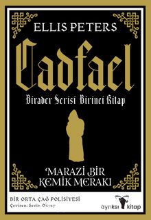 Marazi Bir Kemik Merakı / Cadfael Birader 1 - Ellis Peters