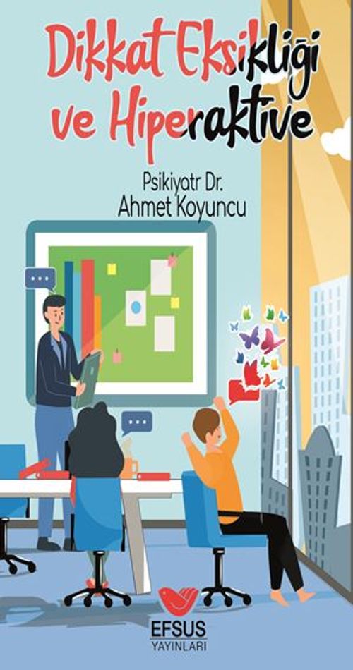 Dikkat Eksikliği Ve Hiperaktivite