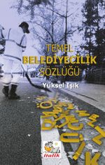 Temel Belediyecilik Sözlüğü
