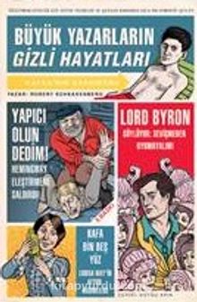 Büyük Yazarların Gizli Hayatları - Robert Schhakenberg