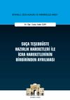 Suça Teşebbüste Hazırlık Hareketleri ile İcra Hareketlerinin Birbirinden Ayrılması - İstanbul Ceza Hukuku ve Kriminoloji Arşivi Yayın No: 29