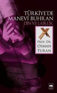 Türkiye'de Manevi Buhran Din ve Laiklik