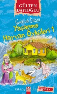 Yaşanmış Hayvan Öyküleri 1 - Gelincik Dizisi - Gülten Dayıoğlu