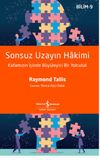 Sonsuz Uzayın Hakimi &ndash; Kafamızın İ&ccedil;inde B&uuml;y&uuml;leyici Bir Yolculuk