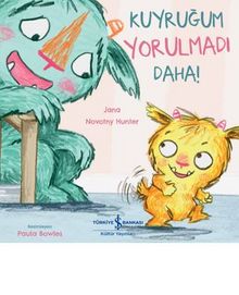 Kuyruğum Yorulmadı Daha! - Jana Novotny Hunter