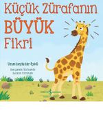 Küçük Zürafanın Büyük Fikri 
