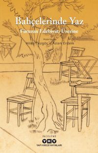 Bahçelerinde Yaz-Füruzan Edebiyatı Üzerine