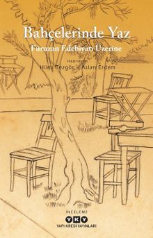 Bahçelerinde Yaz-Füruzan Edebiyatı Üzerine