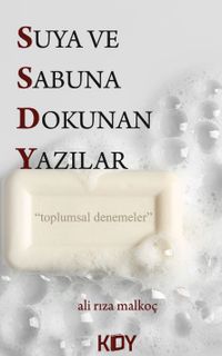 Suya ve Sabuna Dokunan Yazılar