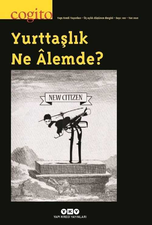 Cogito 102 – Yurttaşlık Ne Âlemde?