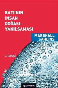 Batı'nın İnsan Doğası Yanılsaması