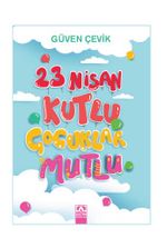 23 Nisan Kutlu Çocuklar Mutlu